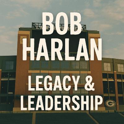 "Bob Harlan: The Man Behind the Packers' Revival"