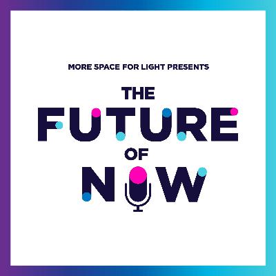 The Future Of Now Podcast Trailer