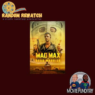 Random Rewatch: Mad Max 2 - The Road Warrior