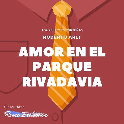 Amor en el Parque Rivadavia