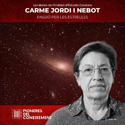 Carme Jordi i Nebot: Passió per les estrelles