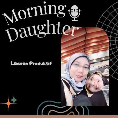 Liburan Produktif