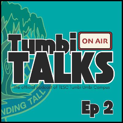 Tumbi Talks - Episode 2