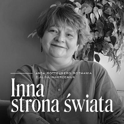 Alina Wawrzeniuk o Białorusinach