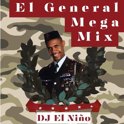 Episode 69: DJ El Niño - El General Megamix (Te Ves Buena, Muevelo, Son Bow, Rica y Apretadita, Boricua Anthem)