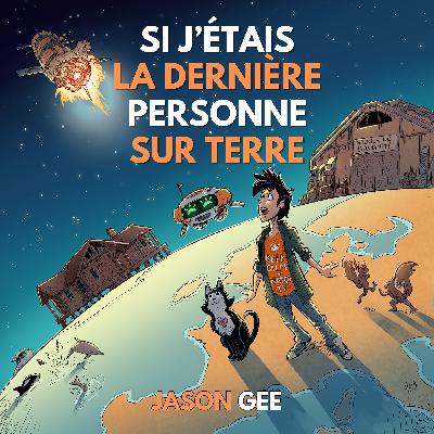 [Bonus] Si j'étais la dernière personne sur Terre