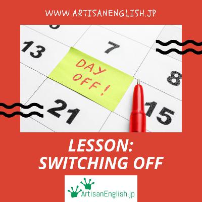 Switching Off - ESL Conversation Lesson