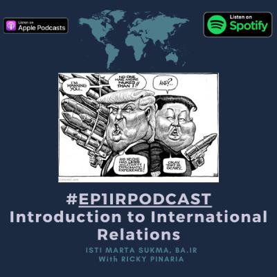 Eps 1 - Introduction of International Relations