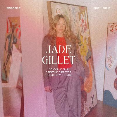 Rainbow Studios’ Jade Gillett on Backing Yourself, Navigating Uncertainty and Trusting Your Gut Rainbow Studios’ Jade Gillett on Backing Yourself, Navigating Uncertainty and Trusting Your Gut
