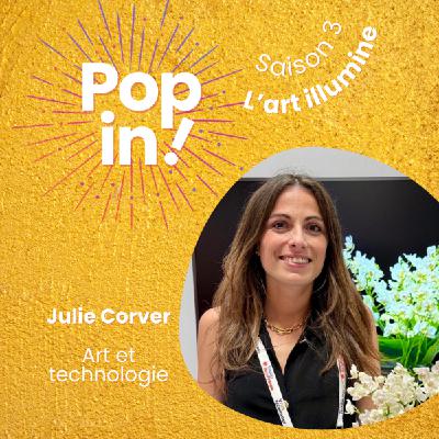 Art numérique et expériences immersives : rendre l’art accessible à tous avec Julie Corver - Artpoint