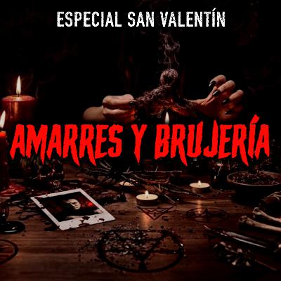 NUNCA hagas un Amarre de Amor - Especial 14 de Febrero