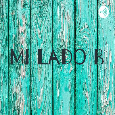 Mi Lado B