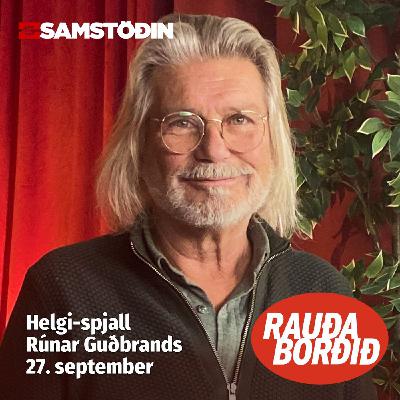 Rauða borðið - Helgi-spjall: Rúnar Guðbrands