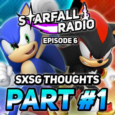 Sonic X Shadow Generations Is AMAZING! Our Thoughts (Pt. 1) | Starfall Radio #6