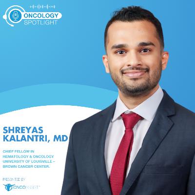Oncology Spotlight: Dr Shreyas Kalantri discusses Immunotherapy, Equity & Quality of Life