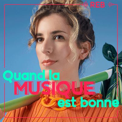 REB - Quand la musique est bonne REB - Quand la musique est bonne