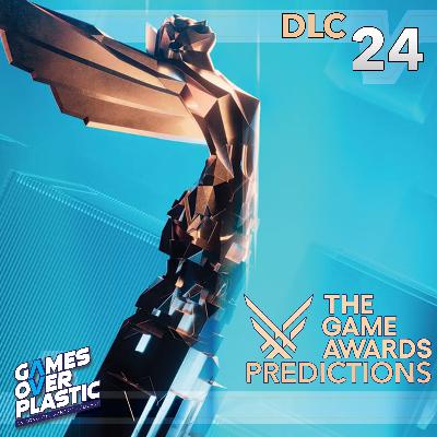 DLC 24. The Game Awards Predictions