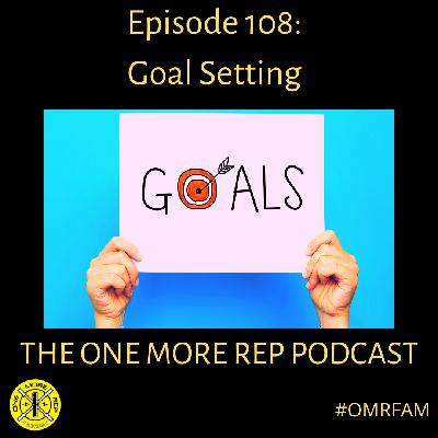 Episode 108: Goal Setting