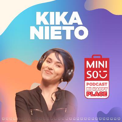 #MiHappyPlace: Ep 1 - Kika Nieto