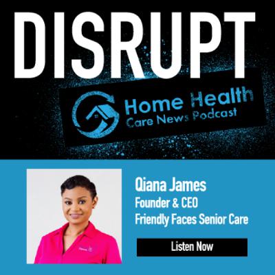 Qiana James, Founder and CEO, Friendly Faces Senior Care Qiana James, Founder and CEO, Friendly Faces Senior Care
