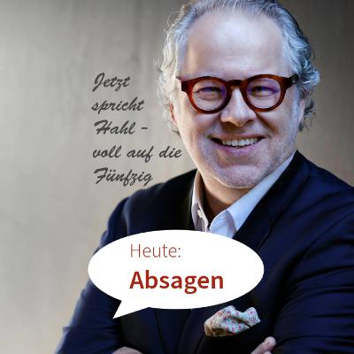 Absagen. Jetzt spricht Hahl - voll auf die Fünfzig