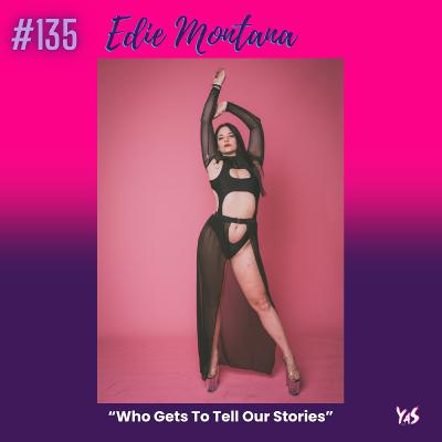 Who Gets to Tell Our Stories with Edie Montana