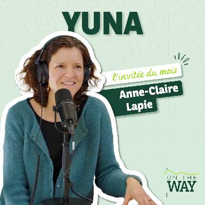 Anne-Claire Lapie – Yuna : Réinventer le linge d’hôtel pour un avenir plus durable
