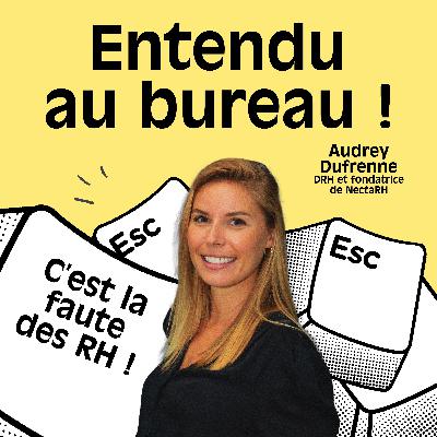 C'EST LA FAUTE DES RH !