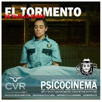 psicocinema_20251120-El Tormento: De Olallo Rubio