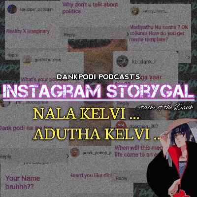 Instagram Storygal [Nala Kelvi..Adutha Kelvi] (S01E02)#tamil