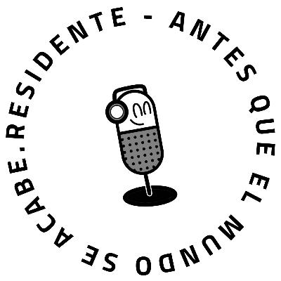 50. Escuchando: Residente - Antes que el mundo se acabe