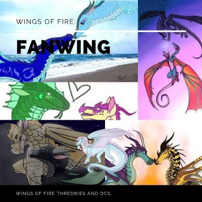 Wings of Fire Fanwing: Season Two Wings of Fire Fanwing: Season Two