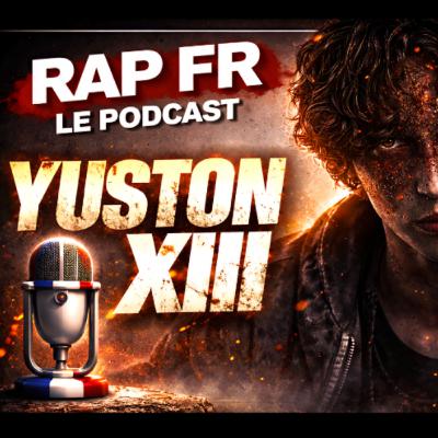 Yuston XIII : carrière, univers et analyse complète