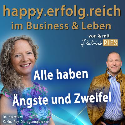 Alle haben Ängste und Zweifel Alle haben Ängste und Zweifel