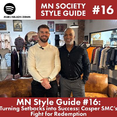 MN Style Guide #16:Turning Setbacks into Success: Casper SMC’s Fight for Redemption