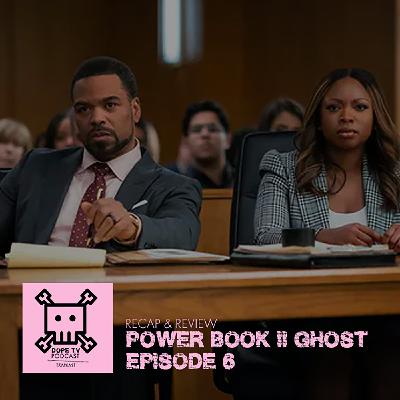 Power Book II: Ghost Episode 6