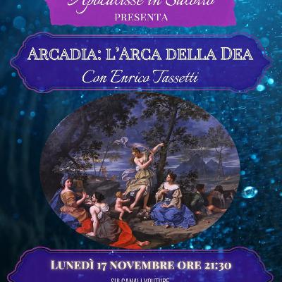 Apocalisse in Salotto: Arcadia: l'arca della Dea