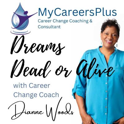 Dreams Dead or Alive