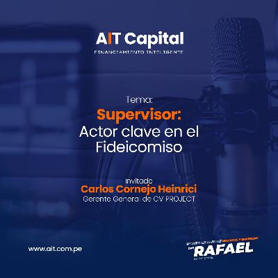 Supervisor: Actor clave en el Fideicomiso