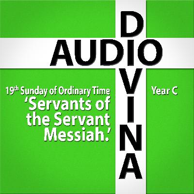 Servants of the Servant Messiah