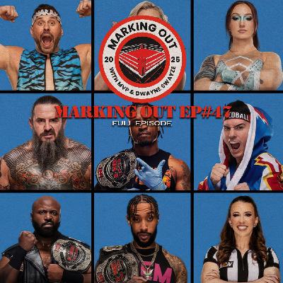EP. 47 – AEW Backstage Hot Takes with Toni Storm, Brody King, Speedball & More