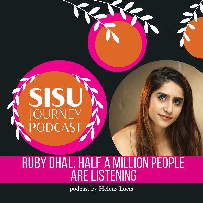 Season 4 Episode 1 Ruby Dhal: Half A Million People Are Listening