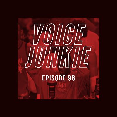 VOICE JUNKIE PODCAST 098 - NBA All-Star Weekend, James Van Der Beek, MJF Is A Star, WrestleMania Too Pricey