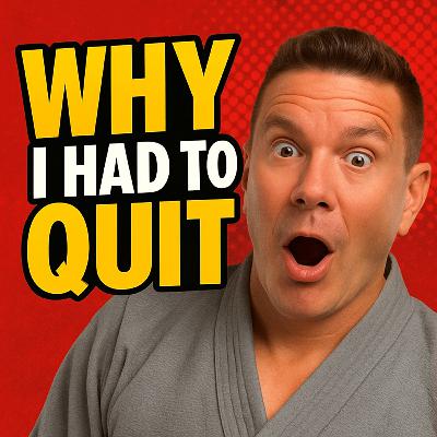 Why I had to Quit