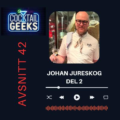Johan Jureskog - Del 2
