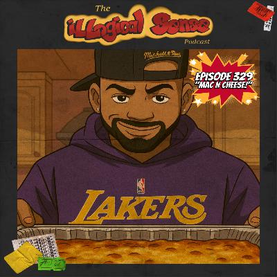 Episode 329: "Mac N Cheese!"