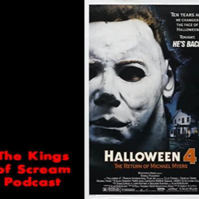 The Kings of Scream Podcast: Halloween 4: The Return of Michael Myers