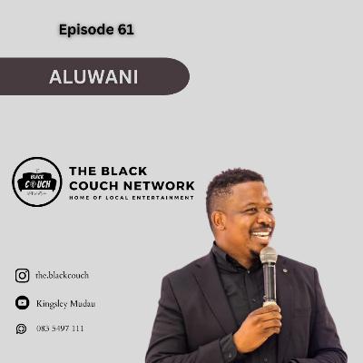 Episode 61 - Aluwani Tshifhango | MR21 Funeral, Entrepreneurship, Sponsorship, Policy, Wife Support Episode 61 - Aluwani Tshifhango | MR21 Funeral, Entrepreneurship, Sponsorship, Policy, Wife Support