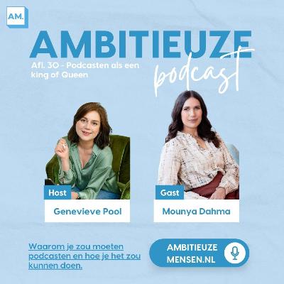 Afl. 30: Podcasten als een king of queen met Mounya Dahma Afl. 30: Podcasten als een king of queen met Mounya Dahma