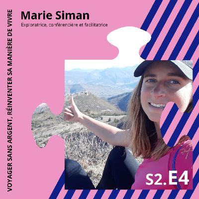 Marie Siman : Voyager sans argent, réinventer sa manière de vivre.
